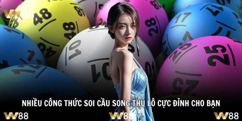 Nhiều công thức soi cầu song thủ lô cực đỉnh cho bạn